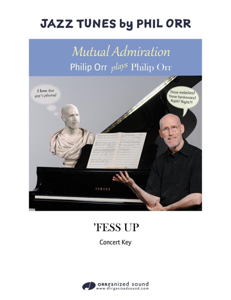 'FESS UP in concert key from "Mutual Admiration: Philip Orr plays Philip Orr"